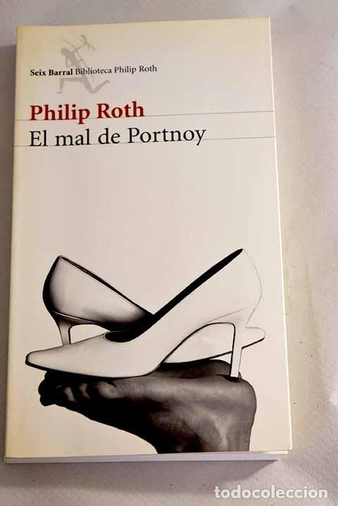 Libros: El mal de Portnoy: Roth, Philip.- Roth, Philip - Foto 1