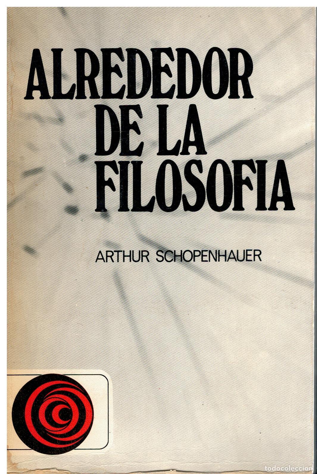 Libros: ALREDEDOR DE LA FILOSOF&Iacute;A. - Foto 1