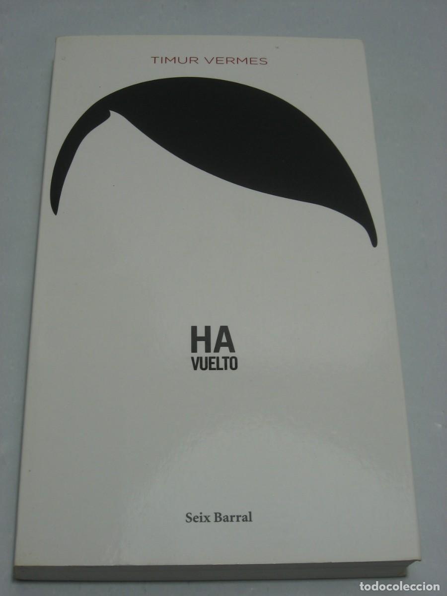 Libros: HA VUELTO - Timur Vermes - Foto 1