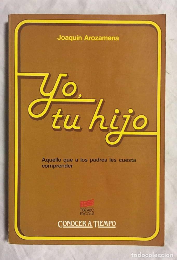 B&uuml;cher: YO, TU HIJO - Joaqui?n Arozamena