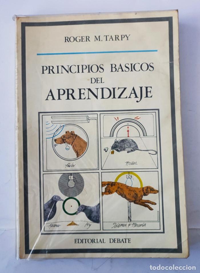 Libros: PRINCIPIOS B&Aacute;SICOS DEL APRENDIZAJE - Roger M. Tarpy - Foto 1