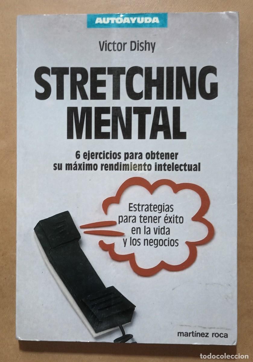 Libros: STRETCHING MENTAL - VICTOR DISHY - MARTINEZ ROCA - 1992 - Foto 1