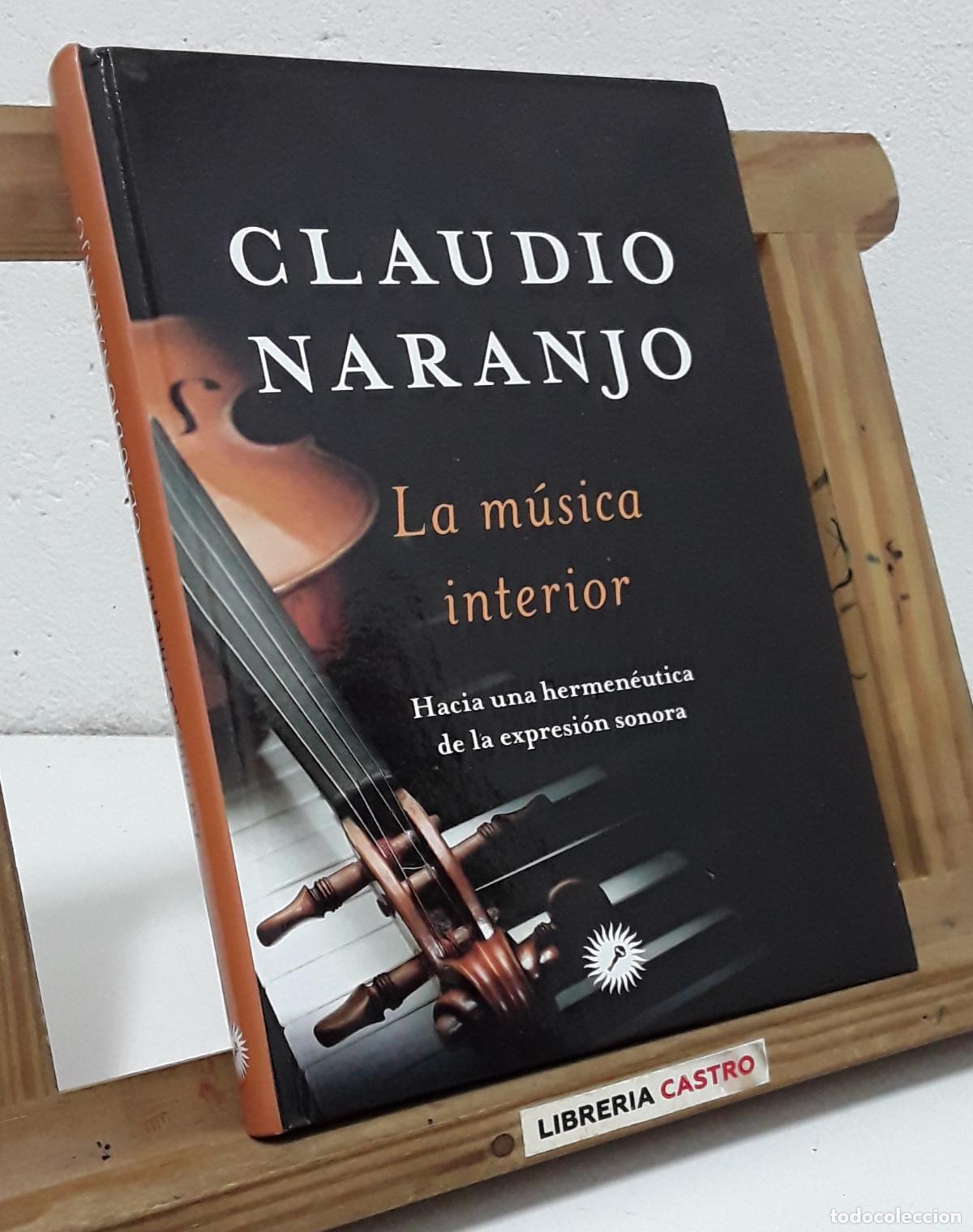 Libros: La m&uacute;sica interior. Con un DVD - Claudio Naranjo. - Foto 1