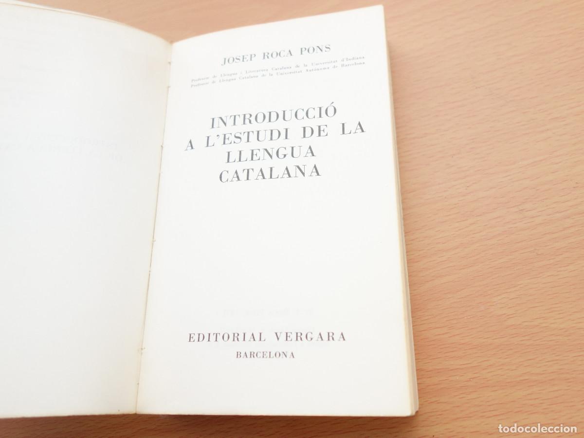 Libros: INTRODUCCI&Oacute; A LESTUDI DE LA LLENGUA CATALANA. JOSEP ROCA PONS. - Foto 2