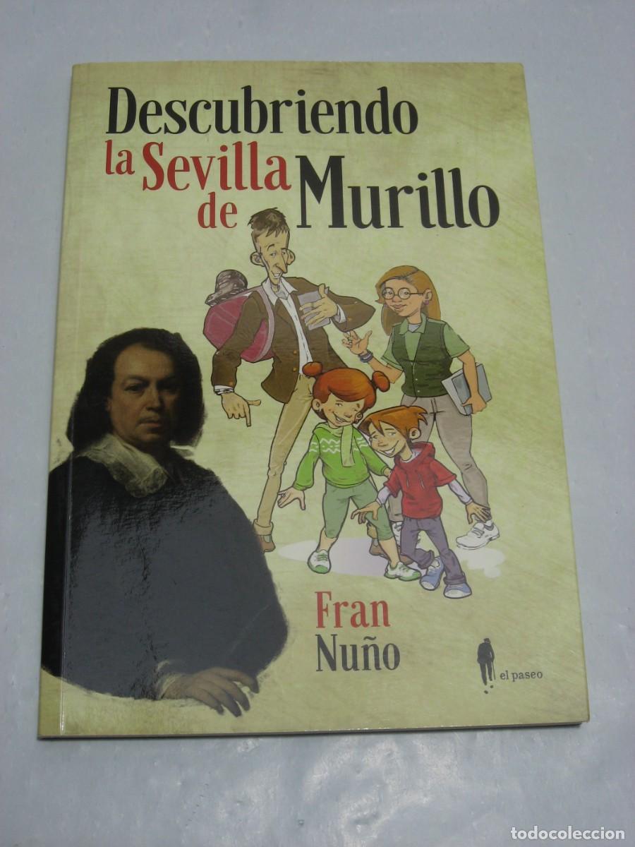 Libros: DESCUBRIENDO LA SEVILLA DE MURILLO - Fran Nu&ntilde;o - Foto 1