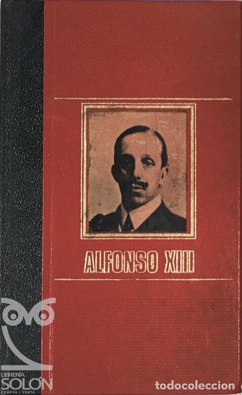 Libros: Alfonso XIII - Gabriel Lou - Foto 1