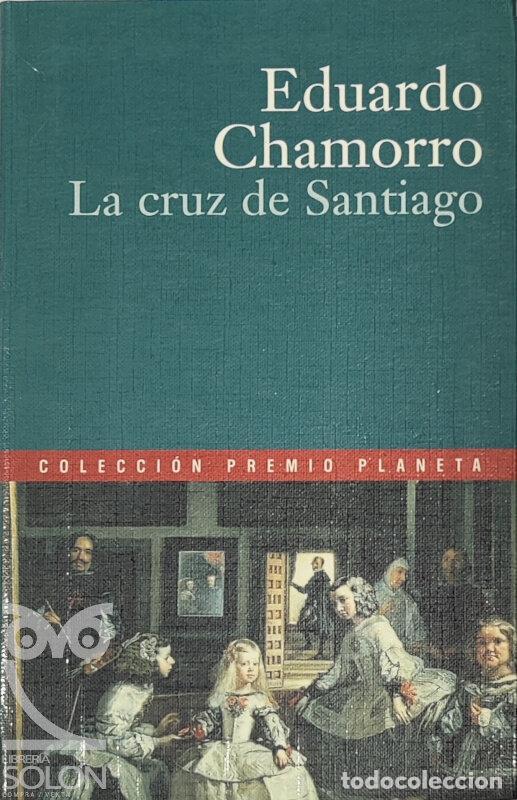 Libros: La cruz de Santiago - Eduardo Chamorro - Foto 1