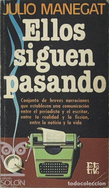 Libros: Ellos siguen pasando - Julio Manegat - Foto 1