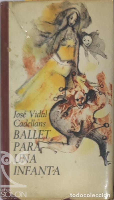 Libros: Ballet para una infanta - Jos&eacute; Vidal Cadellans - Foto 1