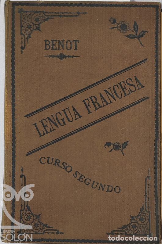 Libros: M&eacute;todo para aprender la Lengua Francesa - Curso 2&ordm; - Eduardo Benot - Foto 1