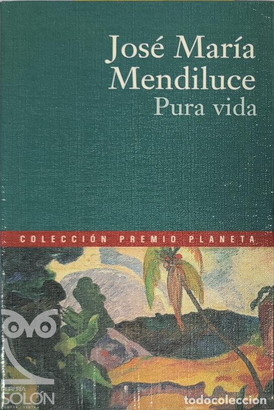 Libros: Pura vida - Jos&eacute; Mar&iacute;a Mendiluce - Foto 1