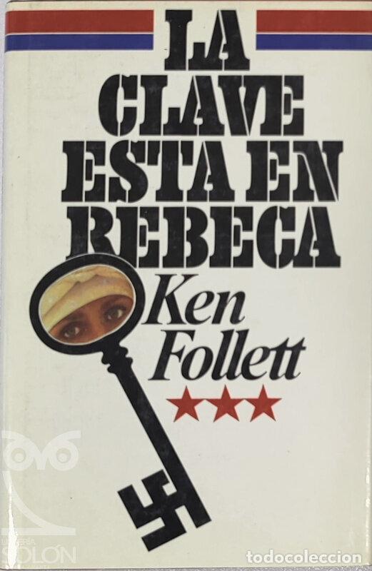 Libros: La clave est&aacute; en Rebeca - Ken Follett - Foto 1