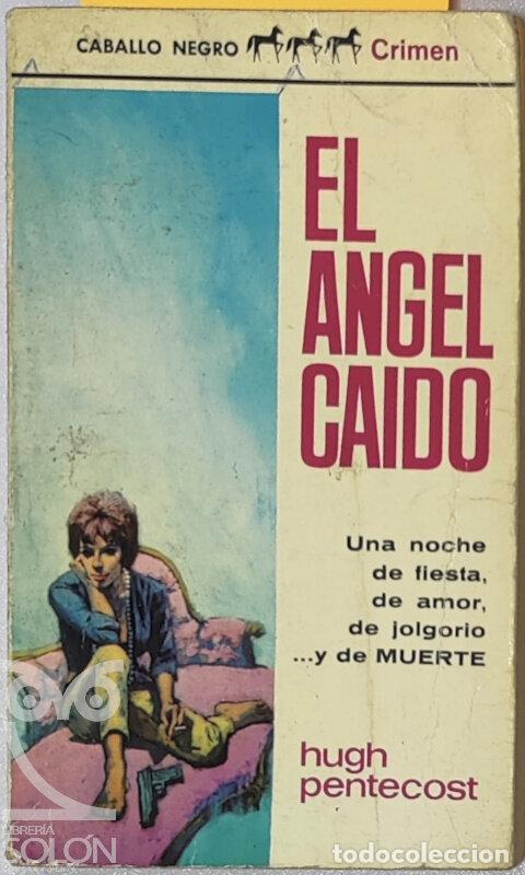 Libros: El &aacute;ngel ca&iacute;do - Hugh Pentecost - Foto 1