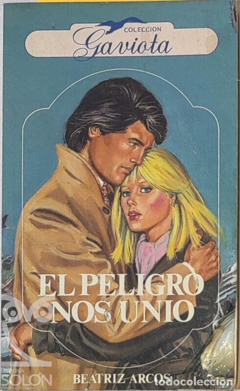 Libros: El peligro nos uni&oacute; - Beatriz Arcos - Foto 1