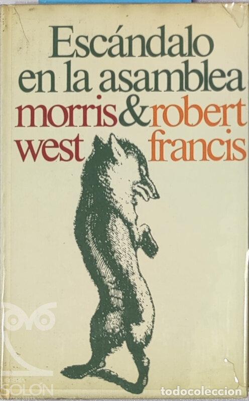 Libros: Esc&aacute;ndalo en la asamblea - Morris L. West / Robert Francis - Foto 1