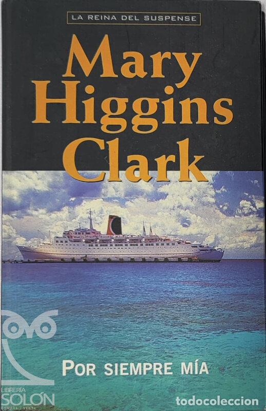 Libros: Por siempre m&iacute;a - Mary Higgins Clark - Foto 1