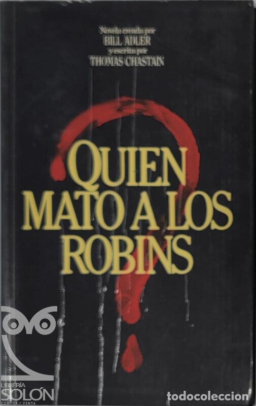 Libros: &iquest;Qui&eacute;n mat&oacute; a los Robins? - Bill Adler/Thomas Chastain - Foto 1