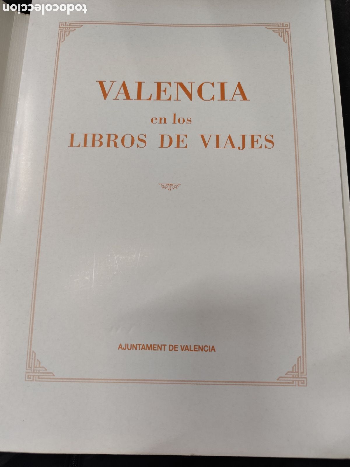 Libros: VALENCIA EN LOS LIBROS DE VIAJES - EXPOSICION (cat&aacute;logo) - Foto 3