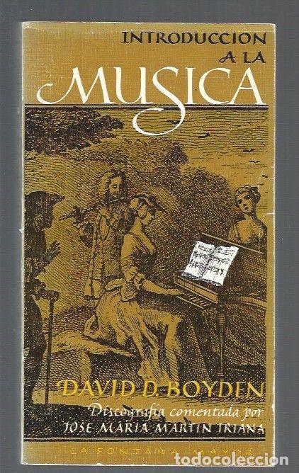 Libros: INTRODUCCION A LA MUSICA. TOMO I - BOYDEN, DAVID D. - Foto 1