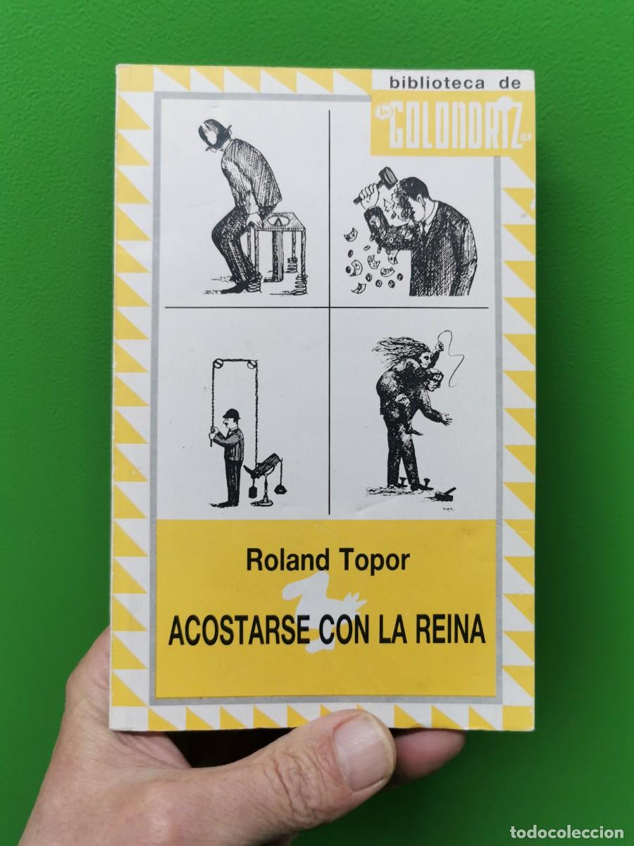 Libros: ACOSTARSE CON LA REINA / ROLAND TOPOR - Foto 1