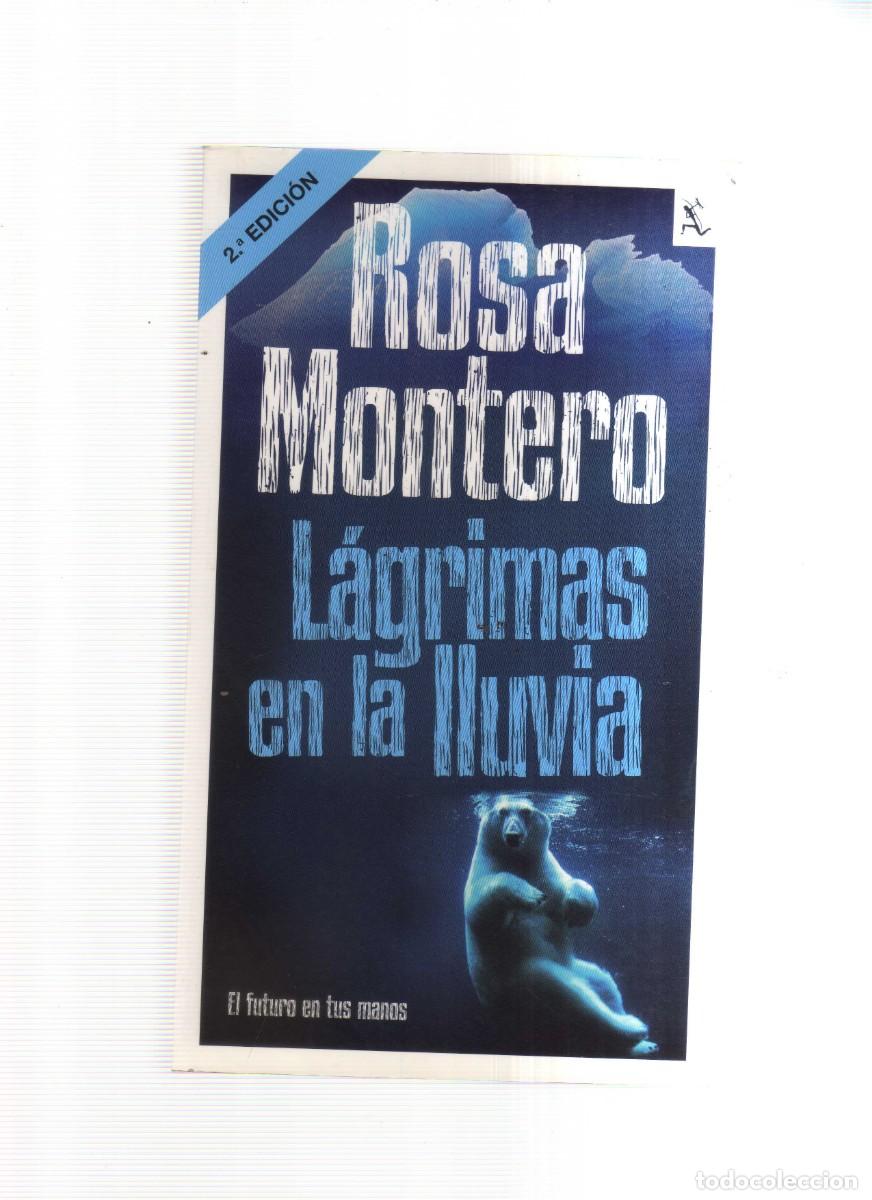 Libros: LAGRIMAS EN LA LLUVIA ROSA MONTERO 2,EDICION - Foto 1