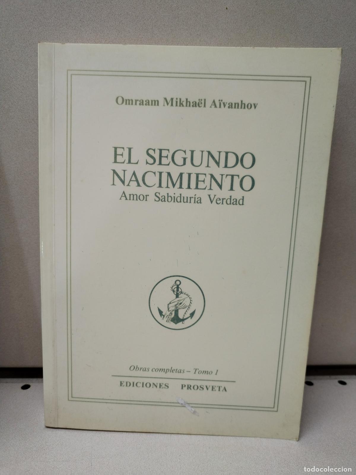 Libros: SEGUNDO NACIMIENTO, EL - Omraam Mikha&euml;l A&iuml;vanhov - Foto 1