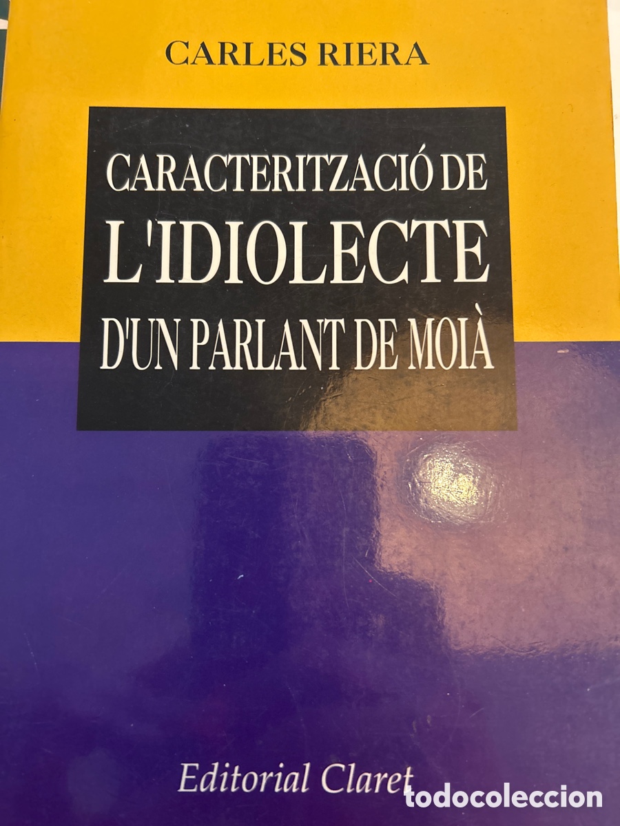 Libros: Caracteritzaci&oacute; de l&rsquo;idiolecte d&rsquo;un parlant de moi&agrave; per Carles Riera - Foto 1