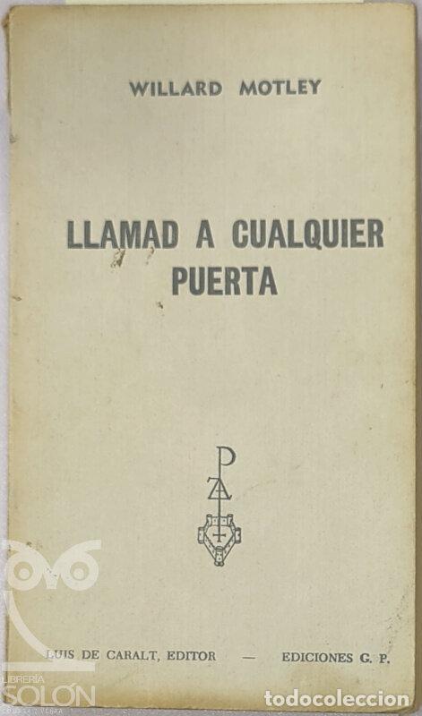Libros: Llamad a cualquier puerta - Willard Motley - Foto 1