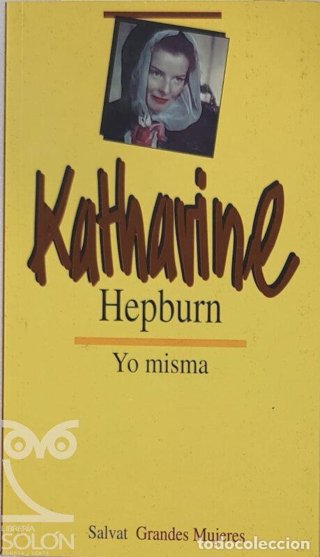 Libros: Katharine Hepburn: Yo misma - Katharine Hepburn - Foto 1