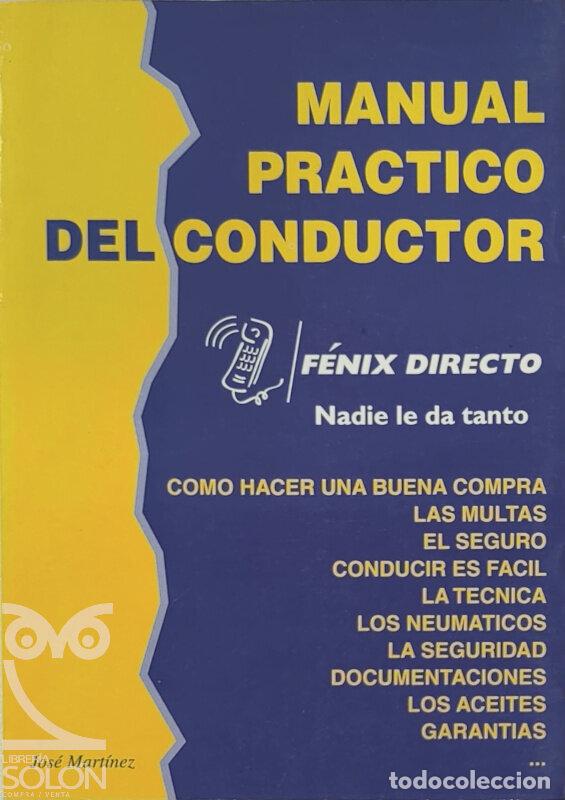 Libros: Manual pr&aacute;ctico del conductor - Jos&eacute; Mart&iacute;nez - Foto 1