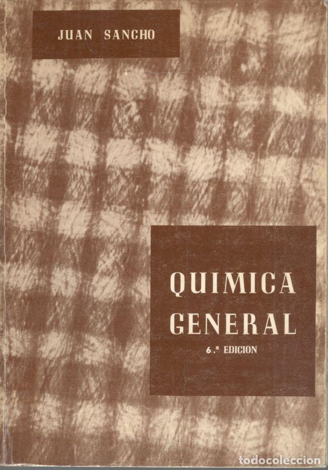 Libros: QU&Iacute;MICA GENERAL. - SANCHO, Jos&eacute;. - Foto 1