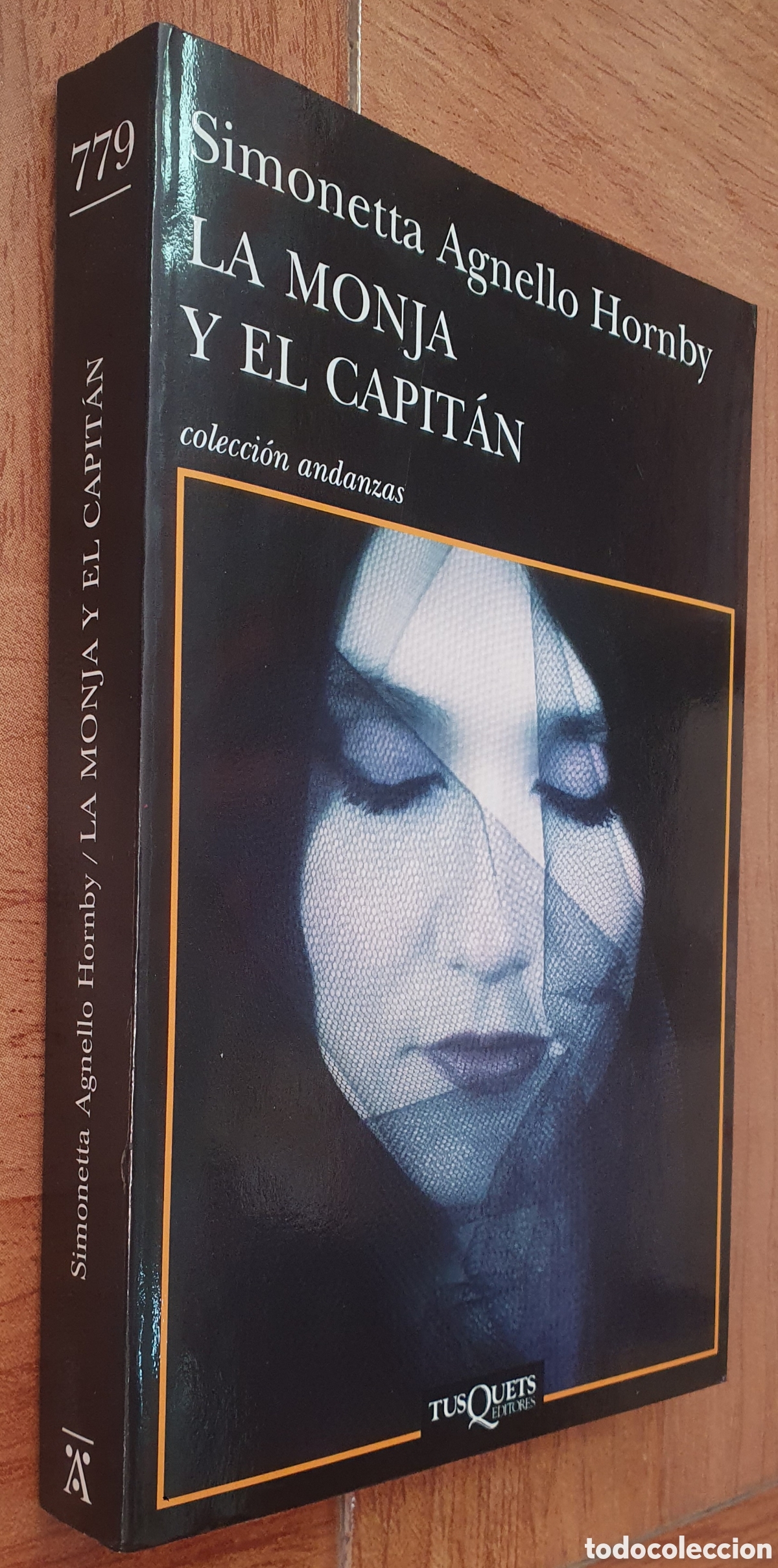 Libros: La Monja y el Capit&aacute;n � Tusquets - Simonetta Agnello Hornby - Foto 1