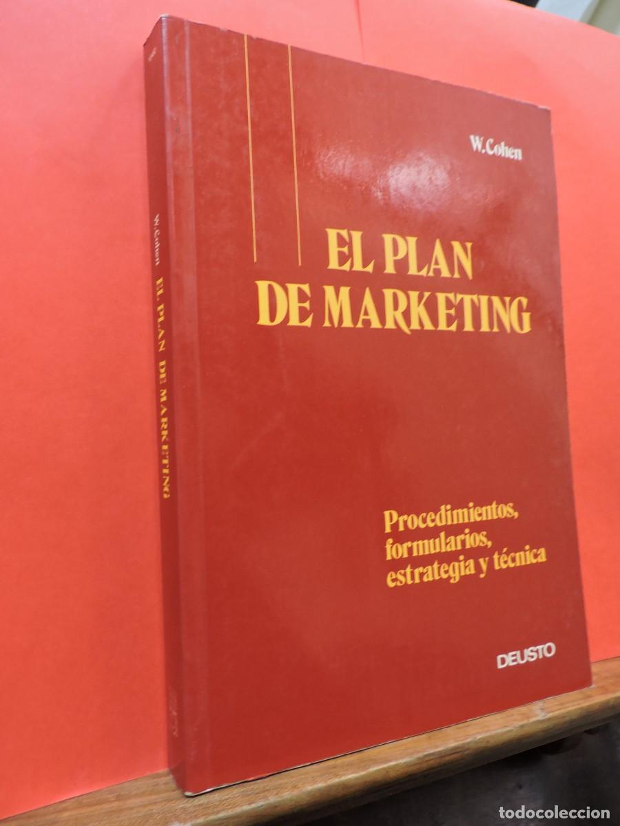 Libros: El plan de marketing. W. Cohen. Ed. Deusto. Barcelona, 1993 - Foto 1