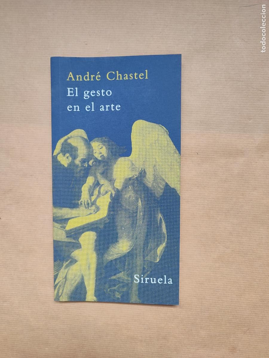 Libros: EL GESTO EN EL ARTE - Andr&eacute; Chastel - Foto 1