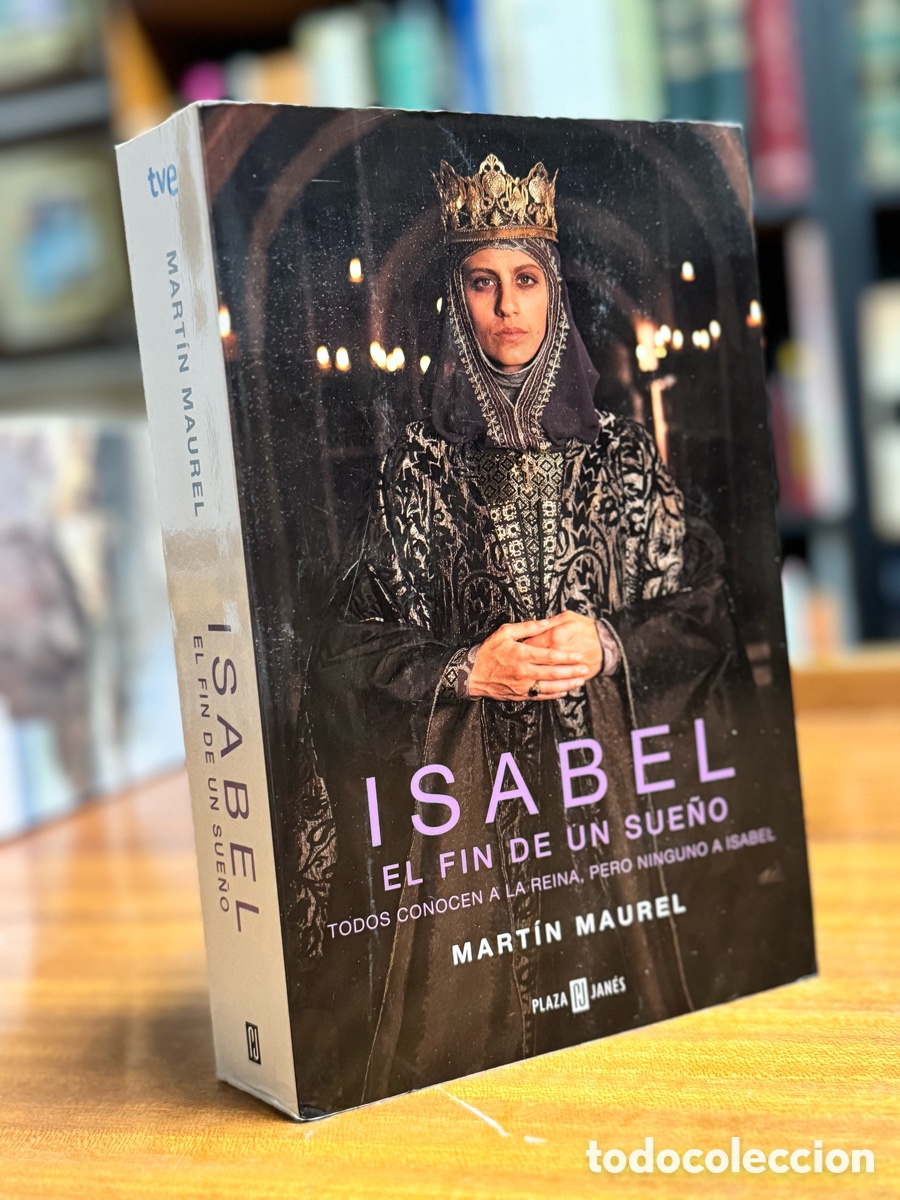 Libros: ISABEL EL FIN DE UN SUE&Ntilde;O MART&Iacute;N MAUREL - Foto 2
