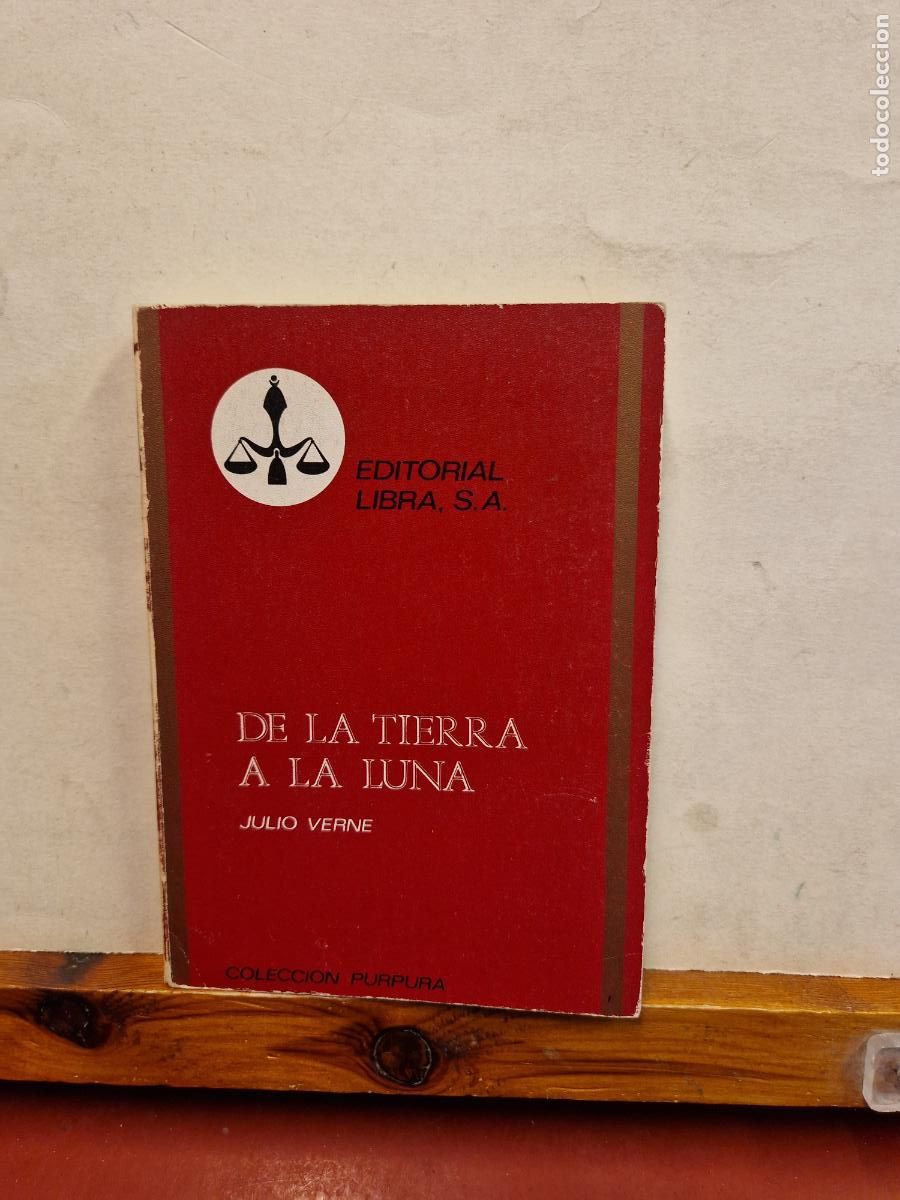 Libros: DE LA TIERRA A LA LUNA. JULI VERNE. EDITORIAL LIBRA S.A - Foto 1
