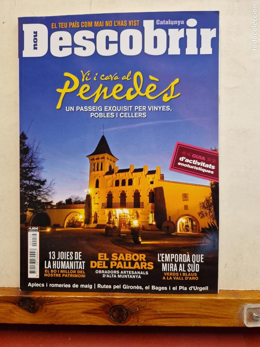 Livres: REVISTA. DESCOBRIR CATALUNYA. VI I CAVA PENEDES. NUMERO 132