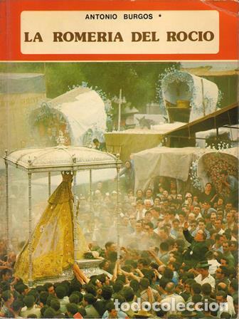 Libros: BURGOS, Antonio.- - La romer&iacute;a del Roc&iacute;o. - Foto 2