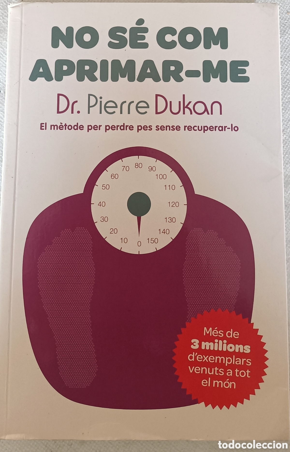 Libros: No Se com aprimar-me escrito Dr. Pierre Dukan - Foto 1