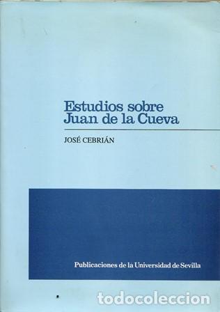 Libros: CEBRI&Aacute;N, Jos&eacute;.- - Estudios sobre Juan de la Cueva. - Foto 2