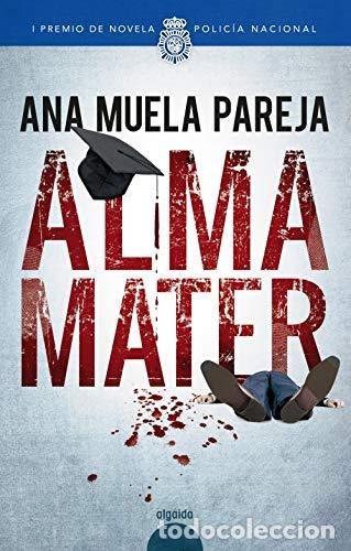 Libros: Alma mater - Muela Pareja, Ana - Foto 1