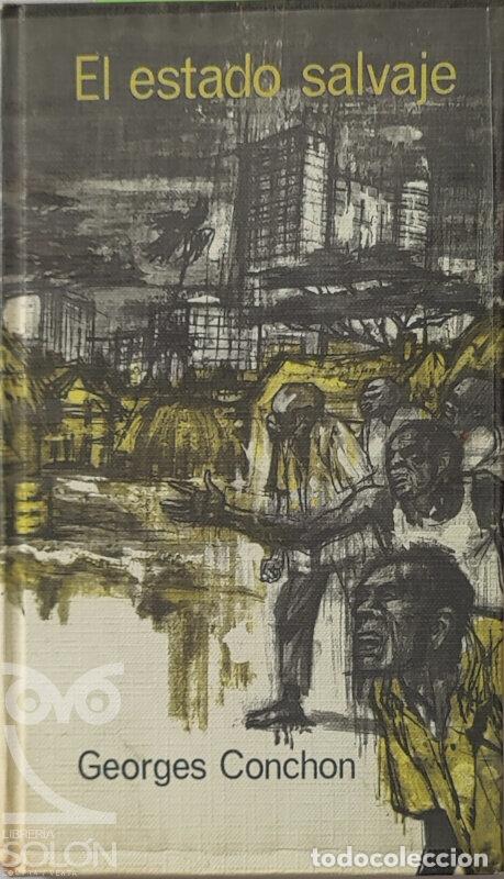 Libros: El estado salvaje - Georges Conchon - Foto 1