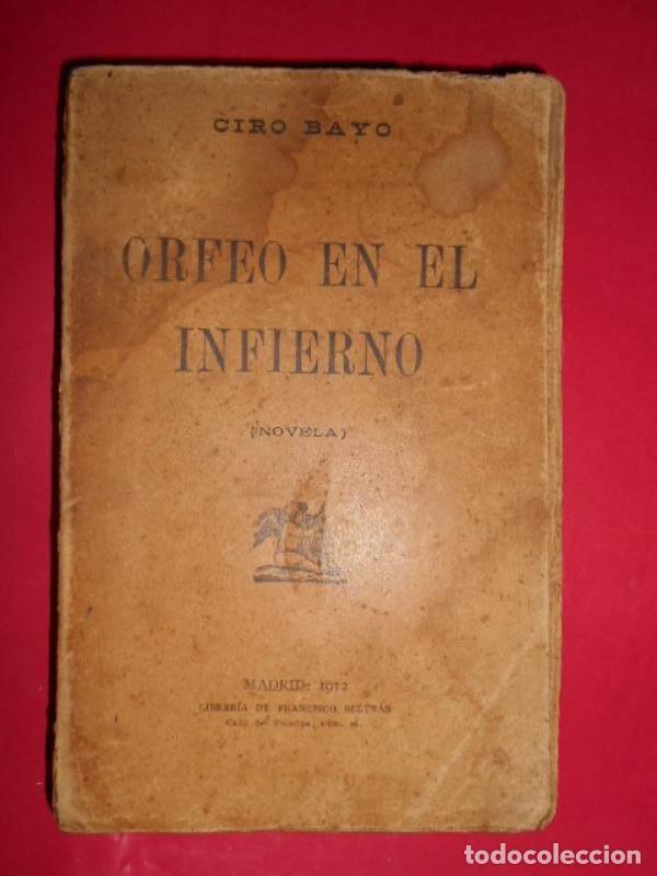 Libros: Orfeo en el Infierno. (Novela). - BAYO, Ciro. - Foto 1