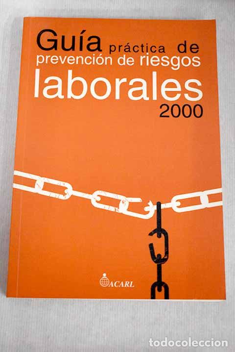 Libros: Gu&iacute;a pr&aacute;ctica de prevenci&oacute;n de riesgos laborales - Foto 1