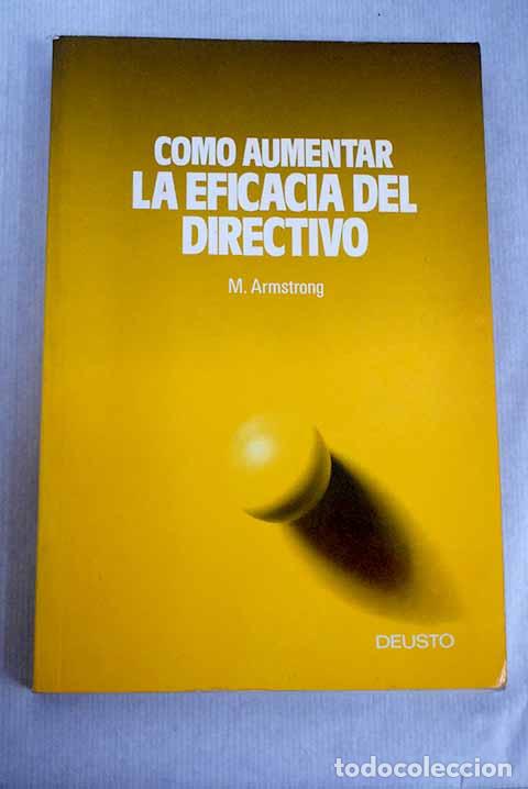 Libros: C&oacute;mo aumentar la eficacia del directivo.- Armstrong, Michael - Foto 1