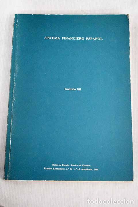 Libros: Sistema financiero espa&ntilde;ol.- Gil, Gonzalo - Foto 1
