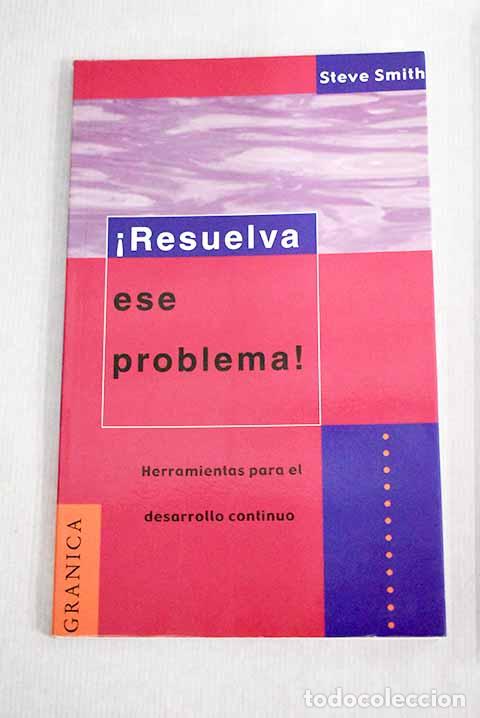 Libros: &iexcl;Resuelva ese problema!.- Smith, Steve - Foto 1