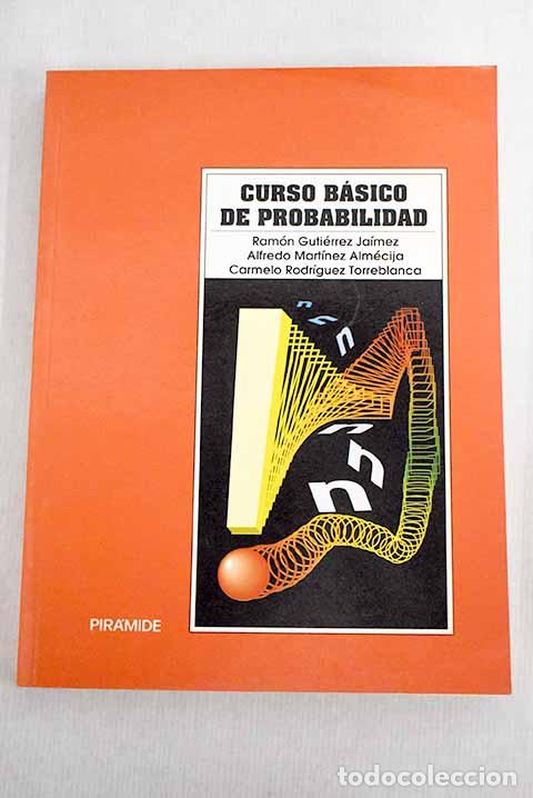 Libros: Curso b&aacute;sico de probabilidad.- Guti&eacute;rrez J&aacute;imez, Ram&oacute;n - Foto 1