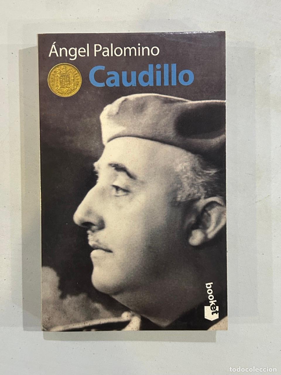 Libros: &Aacute;ngel Palomino - Caudillo - Foto 1