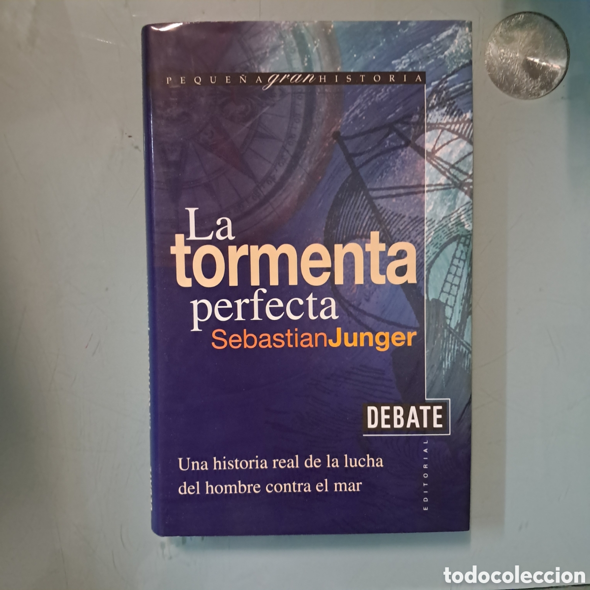Libros: Sebasti&aacute;n Junger La tormenta perfecta, Debate - Foto 1